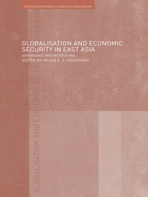 cover image of Globalisation and Economic Security in East Asia